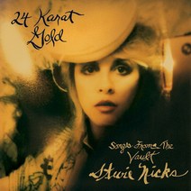 Stevie Nicks - 24 Karat Gold - Songs From The Vault 유럽수입반, 1CD