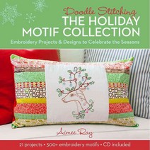 The Holiday Motif Collection: Embroidery Projects & Designs to Celebrate the Seasons, Lark Books