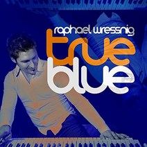 Raphael Wressnig - True Blue EU수입반, 1CD