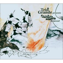 Trio Grande - Quadro Nuevo Remixed EU수입반, 1CD