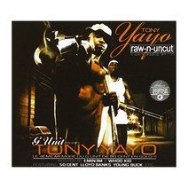 TONY YAYO - RAW-N-UNCUT 유럽수입반, 1CD