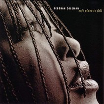 Deborah Coleman - Soft Place To Fall 유럽수입반, 1CD
