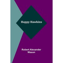 (영문도서) Happy Hawkins Paperback, Alpha Edition, English, 9789356230033