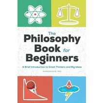 The Philosophy Book for Beginners:A Brief Introduction to Great Thinkers and Big Ideas, Rockridge Press, English, 9781648765322
