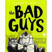 The Bad Guys Episode 2: in Mission Unpluckable, Scholastic