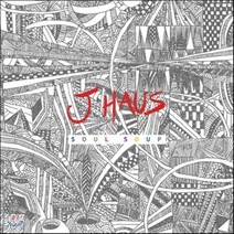 [CD] 제이하우스 (J Haus) - Soul Soup