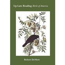 Up Late Reading Birds of America: Prose Poems Hardcover, Sheila-Na-Gig Editions