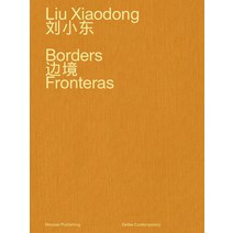 (영문도서) Liu Xiaodong: Borders Hardcover, Mousse Publishing, English, 9788867494125