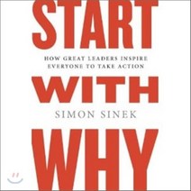 (영문도서) Start With Why: How Great Leaders Inspire Everyone to Take Action, Portfolio
