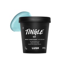 LUSH 러쉬 팅글 225g - 보디 컨디셔너 / 바디 294940