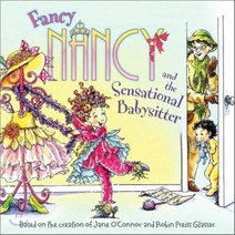 [해외도서]Fancy Nancy and the Sensational Babysitter, Harperfestival
