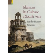 (영문도서) Islam and Its Culture in South Asia Hardcover, Primus Books, English, 9789390430659