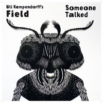[CD] Uli Kempendorff’s FIELD (울리 켐펜도르프 필드) - Someone Talked