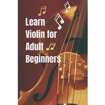 줄 현 바이올린 튜닝 Learn violin for adult beginners: Blank Sheet Music Composition and Notation Notebook Pl