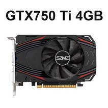 SZMZ-새로운 GTX 750 Ti 4GB 그래픽 카드 GDDR5 192bit 비디오 4gb placa de Video gtx ti non 960 1050 2G, 01 GTX750Ti 4GB