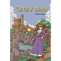 (영문도서) The Fall of Valencia Paperback, 978-1-7358394-4-8, English, 9781735839448