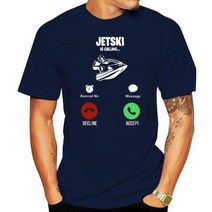 제트스키 수상 제트 미니 소형 스피드 보트 Jetski Is Calling And I Must Go Jet Ski 티셔츠 그래픽 코튼 스트리트웨어 반팔 o넥 하라주쿠 오버사이즈 남, 4XL, Men blue