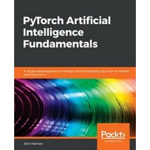 PyTorch Artificial Intelligence Fundamentals, Packt Publishing