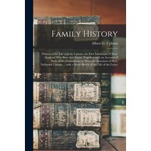 (영문도서) Family History: Notices of the Life of John Upham the First Inhabitant of New-England Who Bo... Paperback, Legare Street Press, English, 9781015221567