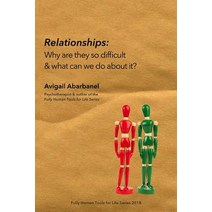 Relationships: Why are they so difficult & what can we do about it? Paperback, Independently Published, English, 9781718187351