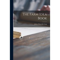 (영문도서) The Farm Idea Book Paperback, Hassell Street Press, English, 9781015281578
