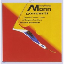 [CD] Michael Schneider 몬: 콘체르티 (Matthias Georg Monn: Concerti)