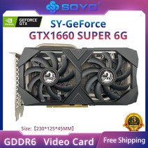 soyo new nvidia geforce gtx 1660 super 6g 그래픽 카드 gddr6 메모리 192bit pciex16 3.0 게임 비디오 gpu 카드 컴퓨터 콤보, gtx 1660 슈퍼 6g
