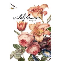 (영문도서) wildflowers Paperback, Bailey Rae, English, 9780645202137