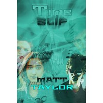 (영문도서) Timeslip Paperback, Independently Published, English, 9798839274457
