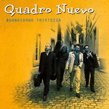 핫트랙스 QUADRO NUEVO - BUONGIORNO TRISTEZZA