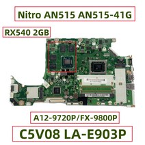 에이서 니트로 AN515 노트북 마더보드 A12-9720P FX-9800P CPU RX540 2GB C5V08 216-0905018, 02 FX-9800P