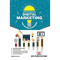 (영문도서) Application of Digital Marketing for Life Success in Business Paperback, Bpb Publications, English, 9789386551986