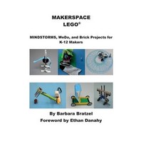 (영문도서) Makerspace Lego: MINDSTORMS WeDo and Brick Projects for K-12q Makers Paperback, College House Enterprises, LLC, English, 9781935673453