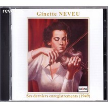 Ginette Neveu : Her Last Recordings 지네트 느뵈 - 라스트 레코딩 (브람스 : 바이올린 소나타 3번 & 베토벤 : 바이올린 협주곡)