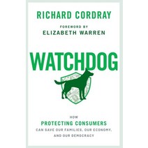 (영문도서) Watchdog: How Protecting Consumers Can Save Our Families Our Economy and Our Democracy Paperback, Oxford University Press, USA, English, 9780197577561