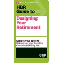 (영문도서) HBR Guide to Designing Your Retirement Paperback, Harvard Business Review Press, English, 9781647824914