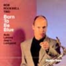 [CD] Bob Rockwell - Born To Be Blue