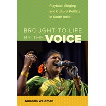 Brought to Life by the Voice: Playback Singing and Cultural Politics in South India Paperback, University of California Press, English, 9780520377066