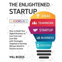 (영문도서) The Enlightened Startup [5 Books in 1]: How to Build Your Digital Business at Low Cost and Lo... Paperback, English Ndp Books, English, 9781802596755