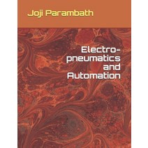 Electro-pneumatics and Automation Paperback, Independently Published
