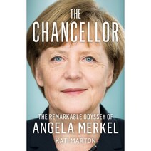 The Chancellor : The Remarkable Odyssey of Angela Merkel, William Collins