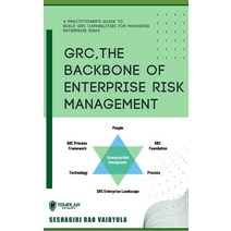 (영문도서) GRC The Backbone of Enterprise Risk Management Paperback, Independently Published, English, 9798748802314