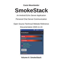 SmokeStack - An Android Echo Chat Server Application: : Open Source Technical Website Reference Docu... Paperback, Books on Demand, English, 9783752692006