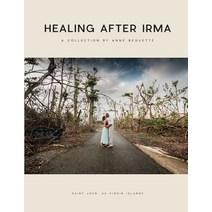 (영문도서) Healing After Irma: A Collection by Anne Bequette Paperback, Independently Published, English, 9781691112715