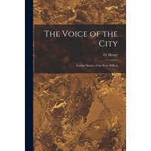 (영문도서) The Voice of the City: Further Stories of the Four Million Paperback, Legare Street Press, English, 9781015822795