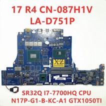 87h1v 087h1v cn-087h1v for 15 r3 17 r4 노트북 마더보드 wsr32q i7-7700hq cpu n17p-g1-b-kc-a1 gtx1050ti gpu 1