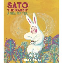 Sato the Rabbit a Sea of Tea, Enchanted Lion Books