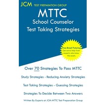 (영문도서) MTTC School Counselor - Test Taking Strategies: MTTC 051 Exam - Free Online Tutoring - New 20... Paperback, Jcm Test Preparation Group, English, 9781647687434