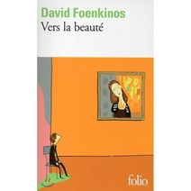 Vers la beaute, Gallimard, 9782072824425, David Foenkinos