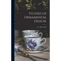 (영문도서) Studies of Ornamental Design. Hardcover, Legare Street Press, English, 9781013949012